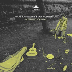 TR085 - Firas Khnaisser & Ali Robertson - '0.4 Miles' [excerpt]