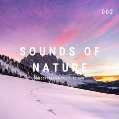 Sounds of Nature Episode 002 (Gregory Esayan Special Edition)