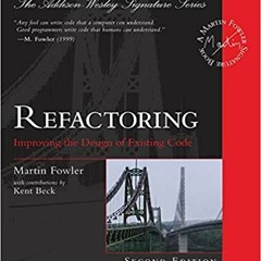 Download ⚡️ (PDF) Refactoring: Improving the Design of Existing Code (Addison-Wesley Signature Serie