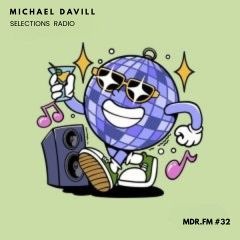 MDR.FM Ep 32: Selections Radio // 07.25