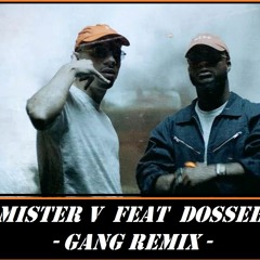 Mister V feat. Dosseh - Gang Lounge Remix