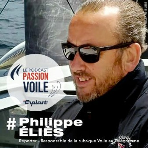 Podcast PASSION VOILE by ERPLAST - Philippe ÉLIÈS