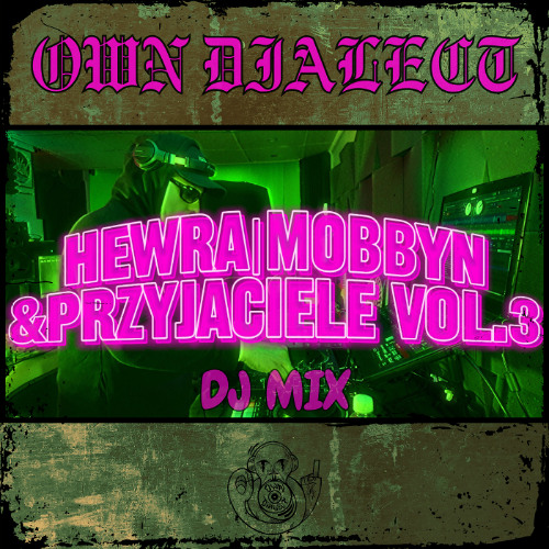 Hewra | Mobbyn & Przyjaciele [djmix#3.rar] FEB 28