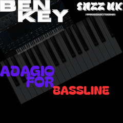 Adagio For Bassline - BenKey X EnzzUK