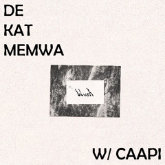 De Kat Memwa #57 w/ caapi (blush)