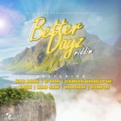 Kash Promise Move - Big Up God (Raw) [Better Days Riddim]