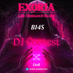 EXORIA DJ CONTEST - DnB | BI4S