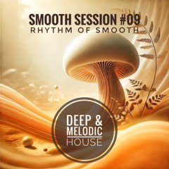 Smooth Session #09 - Rhythm of Smooth