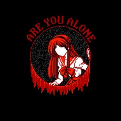 Are You Alone