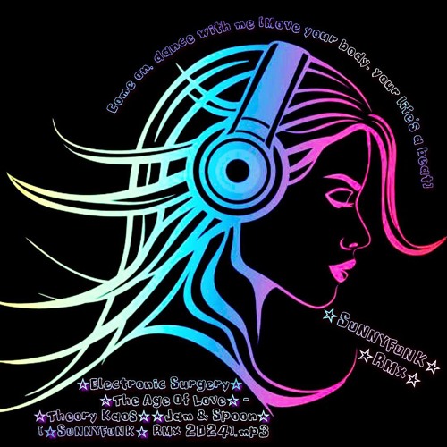 ☆SUNNYFUNK☆ ☆Electronic Surgery☆ ☆The Age Of Love☆  [SUNNYFUNK RMX 2024.mp3]
