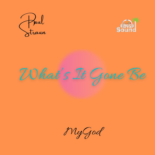 What It Gone Be (@prodmygod)