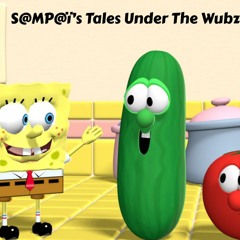 S@MP@ï's Tales Under The Wubz (Mashup)