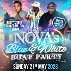 Nova's Blue & White Boat Party (Live Audio) May 2023 - @BugzySound_