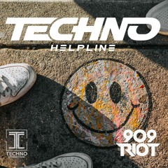 909 RIOT Techno Helpline #7