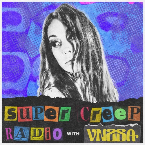 VNSSA - SUPER CREEP RADIO #002