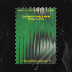 Damian William - Stay Low