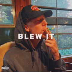 BLEW IT (prod. Markmywords)