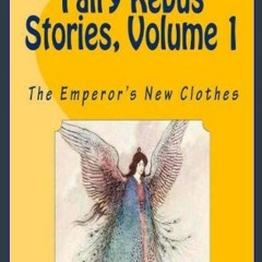 [READ] ⚡ THE EMPEROR'S NEW CLOTHES (Fairy Rebus Stories Book 1) Full Pdf
