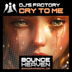 DJs FACTORY - Cry To Me [sample]