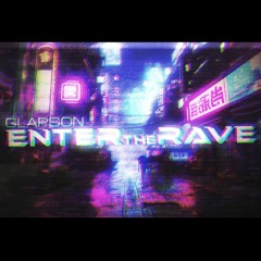 Glapson - Enter The Rave