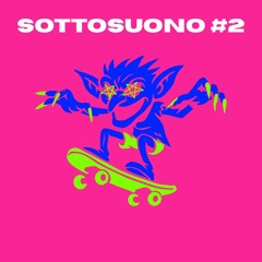 Sottosuono #2