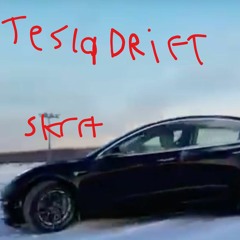 Tesla Drift (Skrrt)