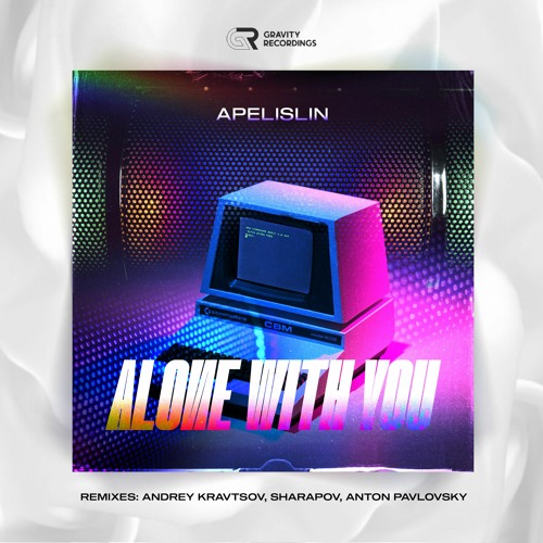 Apelislin - Alone With You (Sharapov Remix)