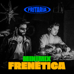 FRITARIA DJs - MINIMIX FRENÉTICA 29/11