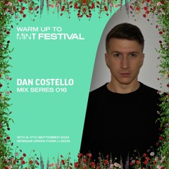 Warm up to Mint Fest 016 // Dan Costello