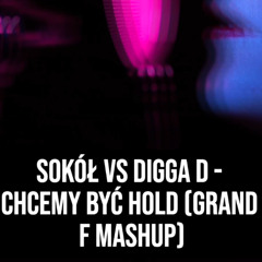 Chcemy być Hold (Grand F Mashup)