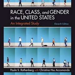 Get EBOOK 💖 Race, Class, and Gender in the United States: An Integrated Study: An In