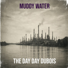 MUDDY WATER