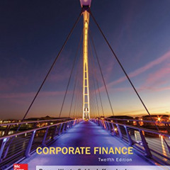 [ACCESS] PDF 📝 Loose Leaf for Corporate Finance (The Mcgraw-hill Education Series in
