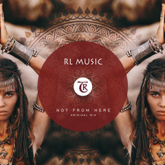 RL Music - Not From Here [Tibetania Orient]