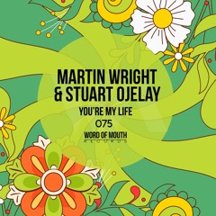 Martin Wright & Stuart Ojelay - You're My Life (Word Of Mouth Records)