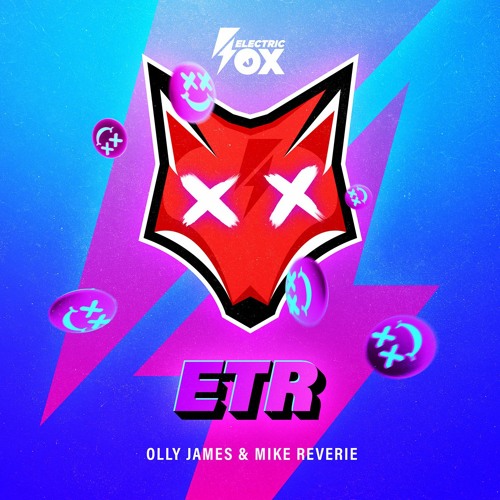 Olly James X Mike Reverie - ETR (Electric Fox)