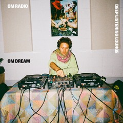 deep listening lounge | om dream | may 10