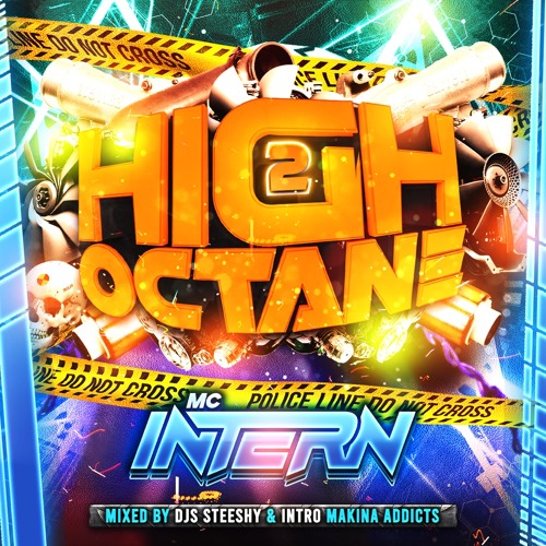 MC INTERN-HIGH OCTANE 2, MIXED BY MAKINA ADDICTS (STEESHY & INTRO)