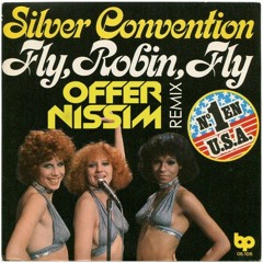 Silver Convention - Fly Robin Fly (Offer Nissim Remix)