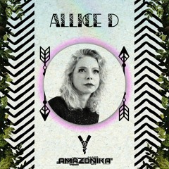 Amazonika Music Radio Presents - Allice D (Jul 2023)