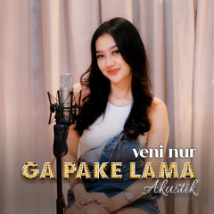 Ga Pake Lama (Acoustic)