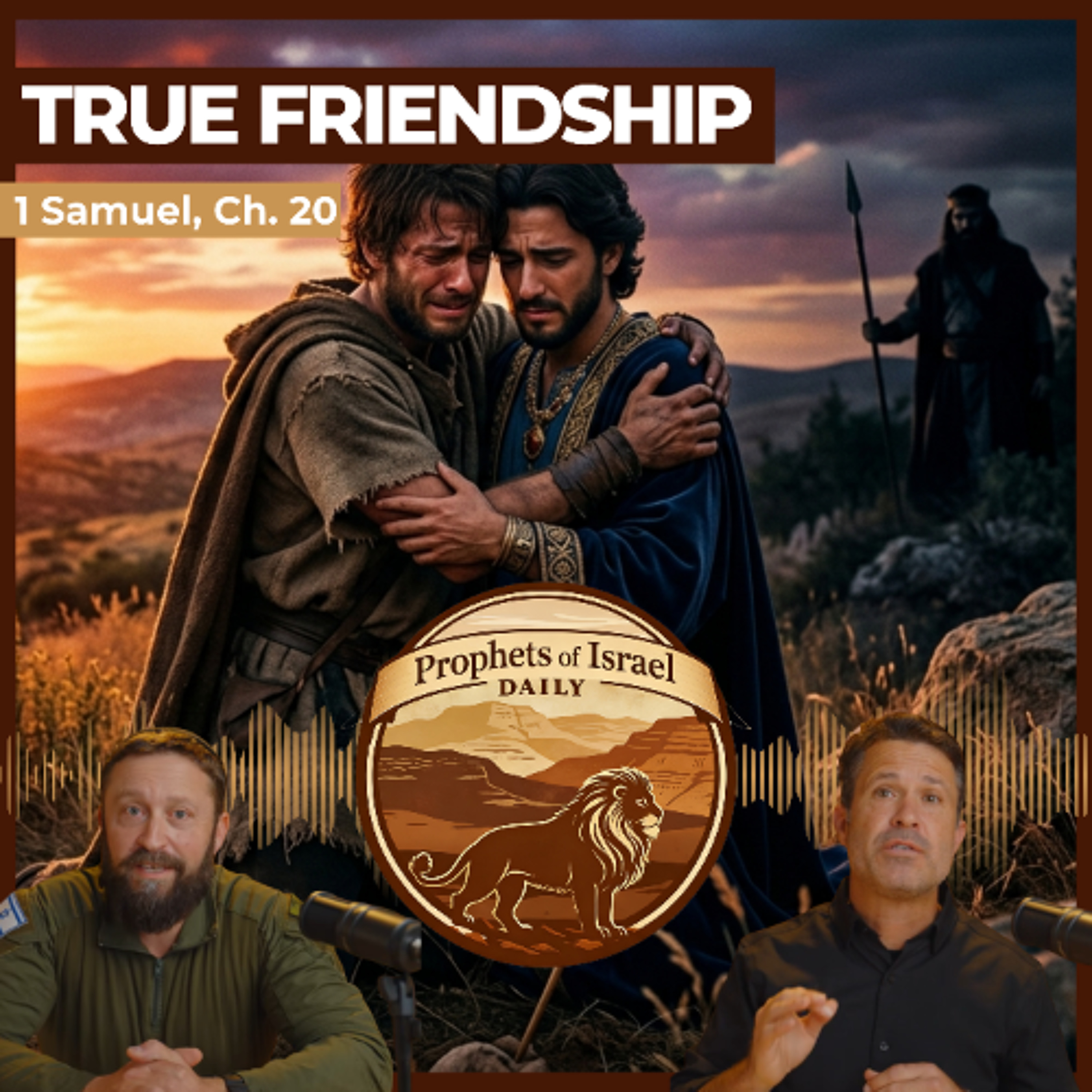 1 Samuel, Chapter 20 - True Friendship | Prophets of Israel Daily