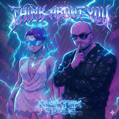 Elektrik Souls - Think About You [OFFICIAL]