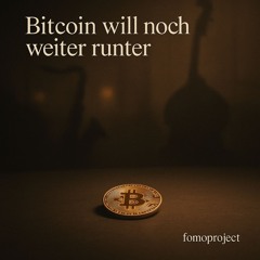 Bitcoin will noch weiter runter