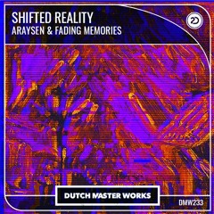 Araysen & Fading Memories - Shifted Reality