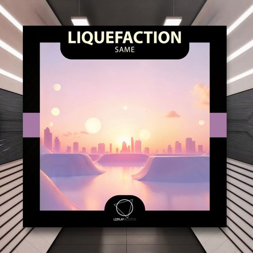 Liquefaction - Same [Lizplay Records] PREMIERE