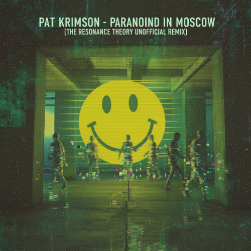 Pat Krimson - Paranoid In Moscow (The Resonance Theory Unofficial 2025 Radio Edit Mix)