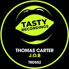Thomas Carter - J.O.B [Tasty Recordings]