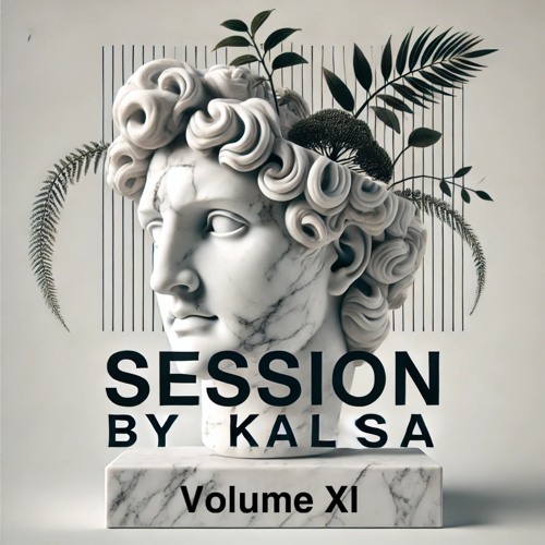 Session by Kalsa - Episode XI