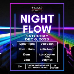 Night flow @ canvas 12.6.25